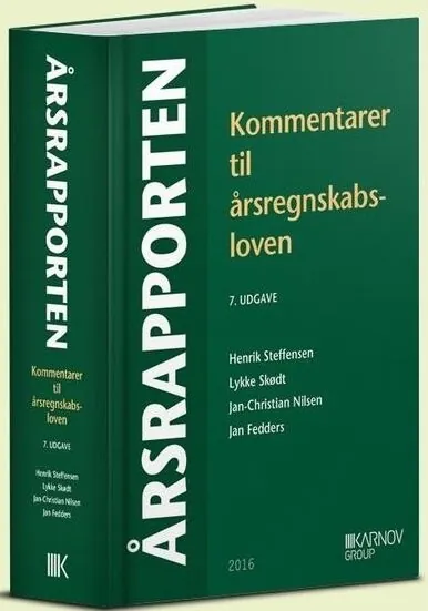 Årsrapporten - Kommentarer til Årsregnskabsloven af Henrik Steffensen