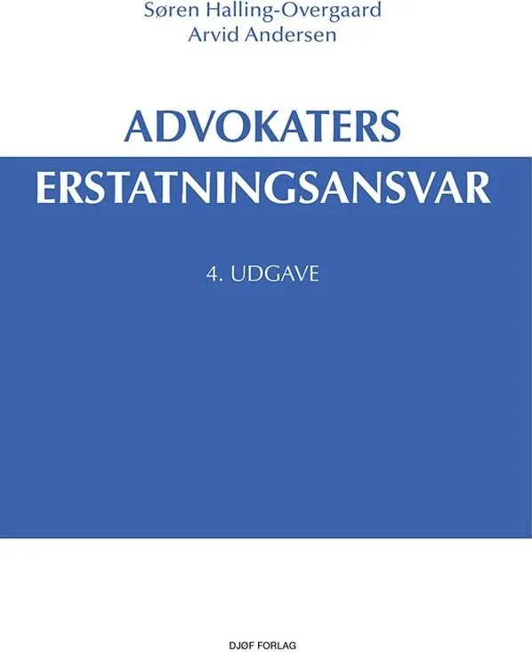 Advokaters Erstatningsansvar Søren Halling-Overgaard