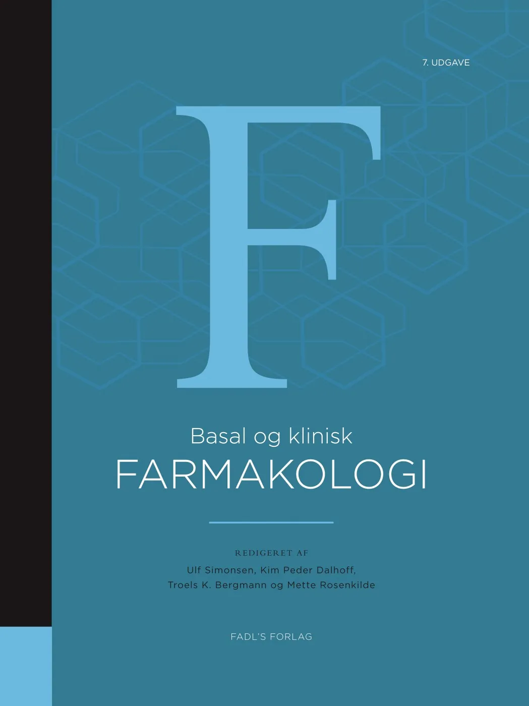 Basal og Klinisk Farmakologi 7. Udgave
