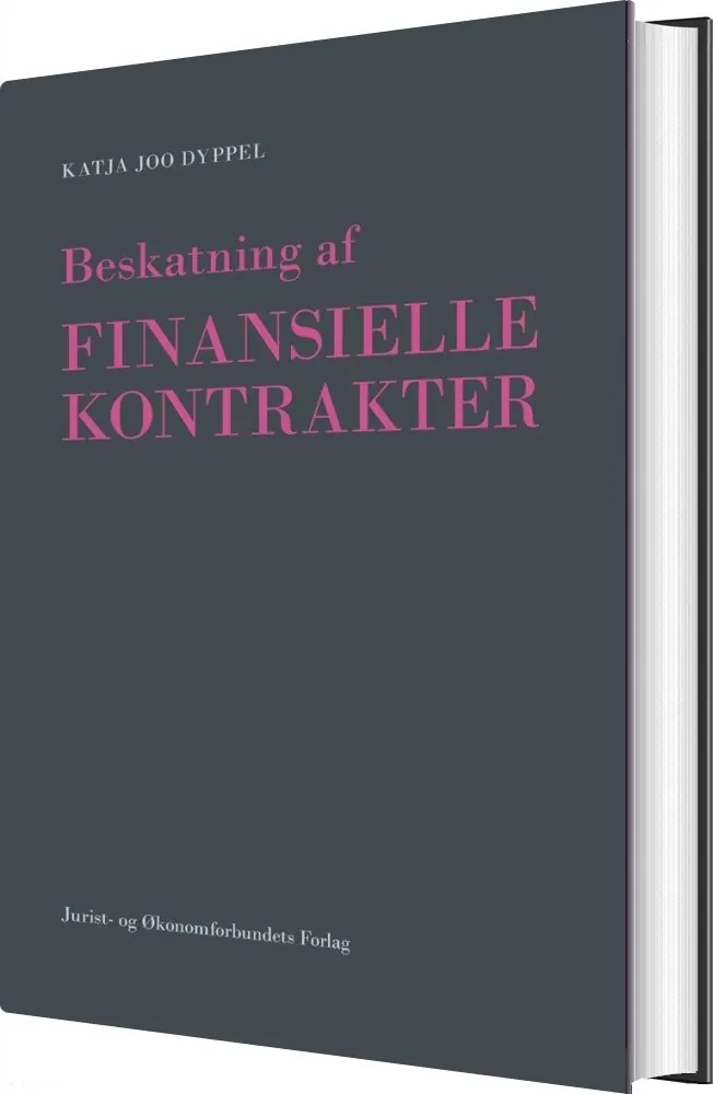 Beskatning Af Finansielle Kontrakter - Katja Joo Dyppel