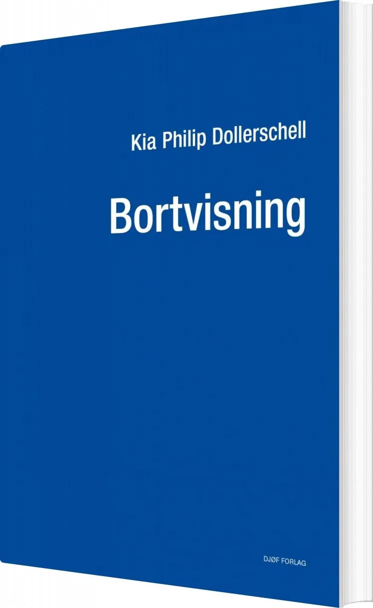 Bortvisning - Kia Philip Dollerschell