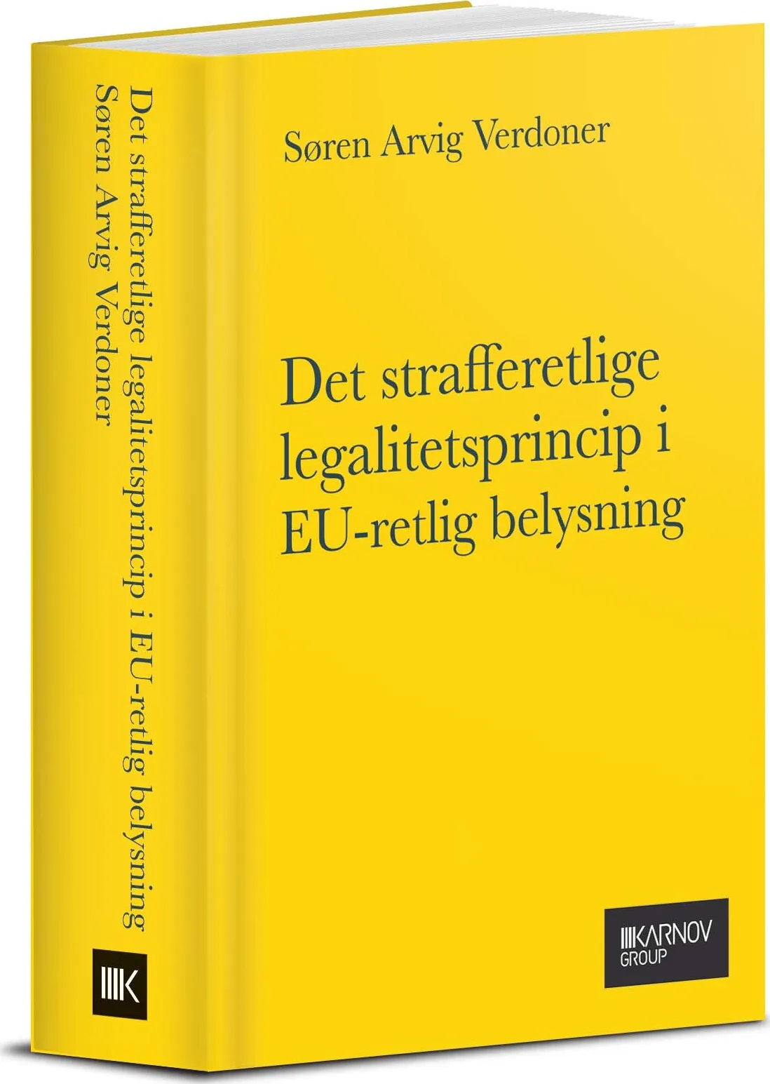 Det Strafferetlige Legalitetsprincip i EU-retlig Belysning