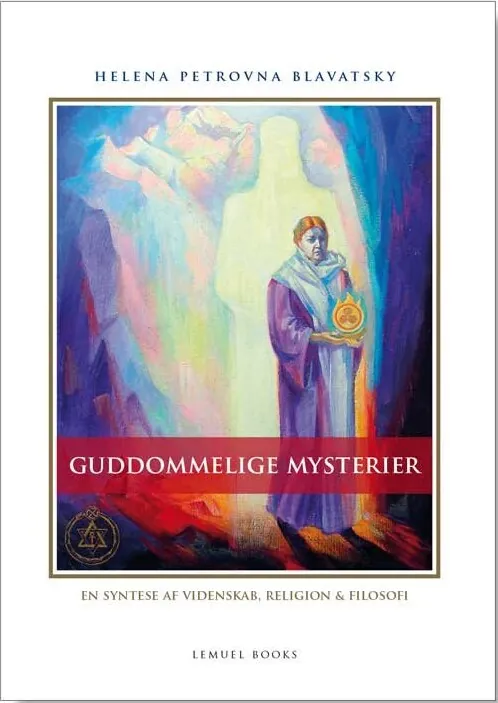 Guddommelige Mysterier Helena Petrovna Blavatsky