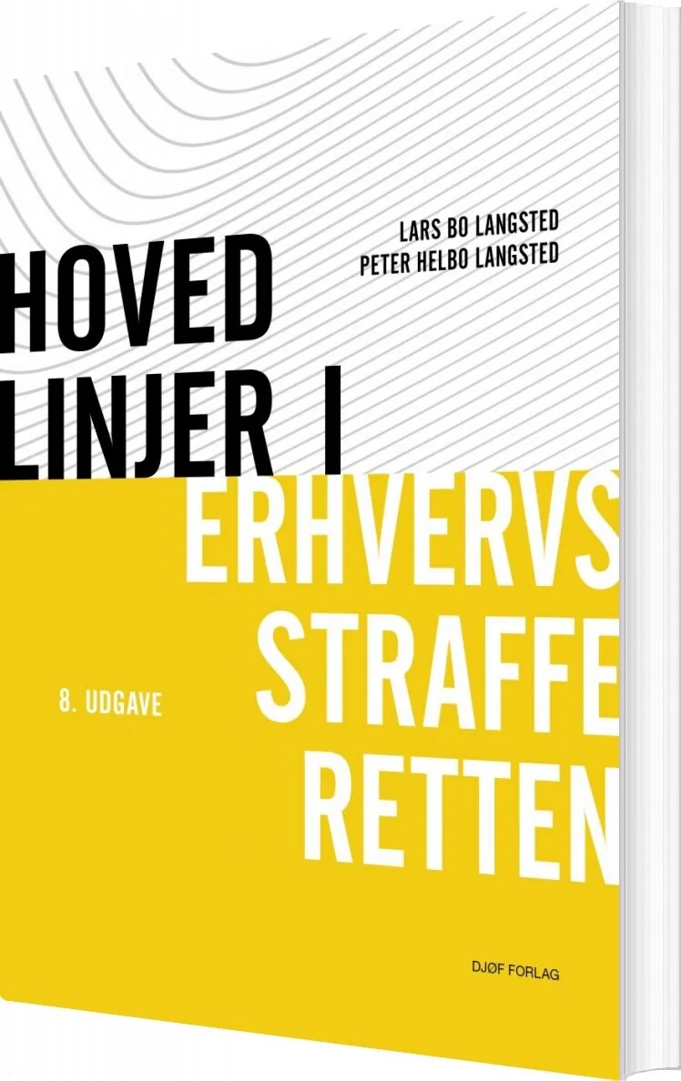 Hovedlinjer i Erhvervsstraffer Lars Bo Langsted