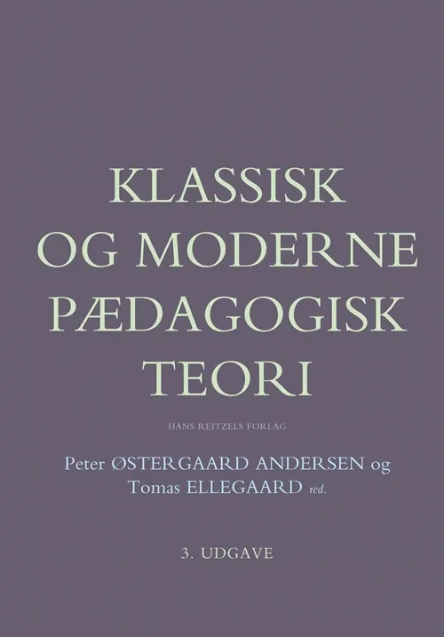 Klassisk og Moderne Pædagogisk Teori