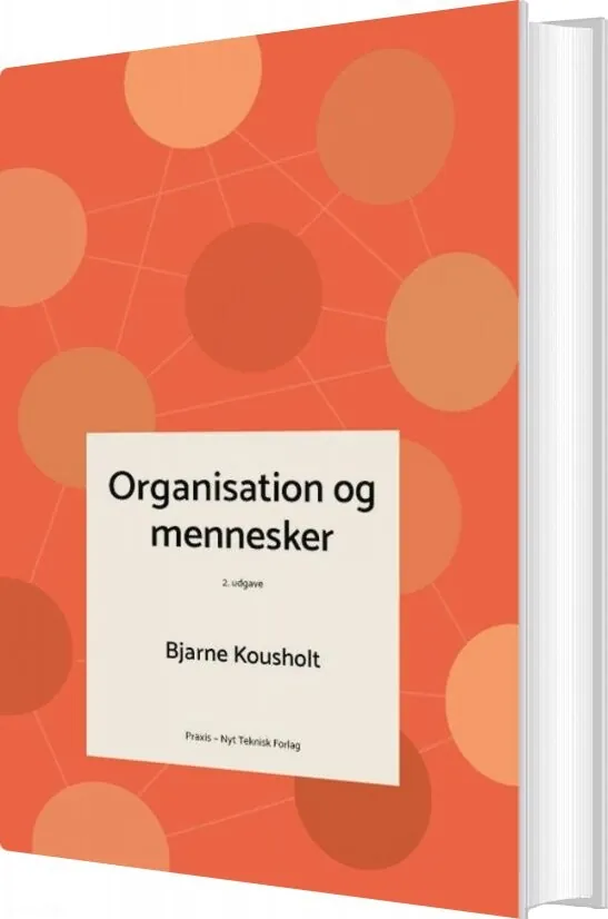 Organisation og mennesker af Bjarne Kousholt