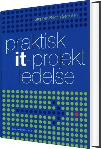 Praktisk IT-projektledelse Stephen Biering-sørensen