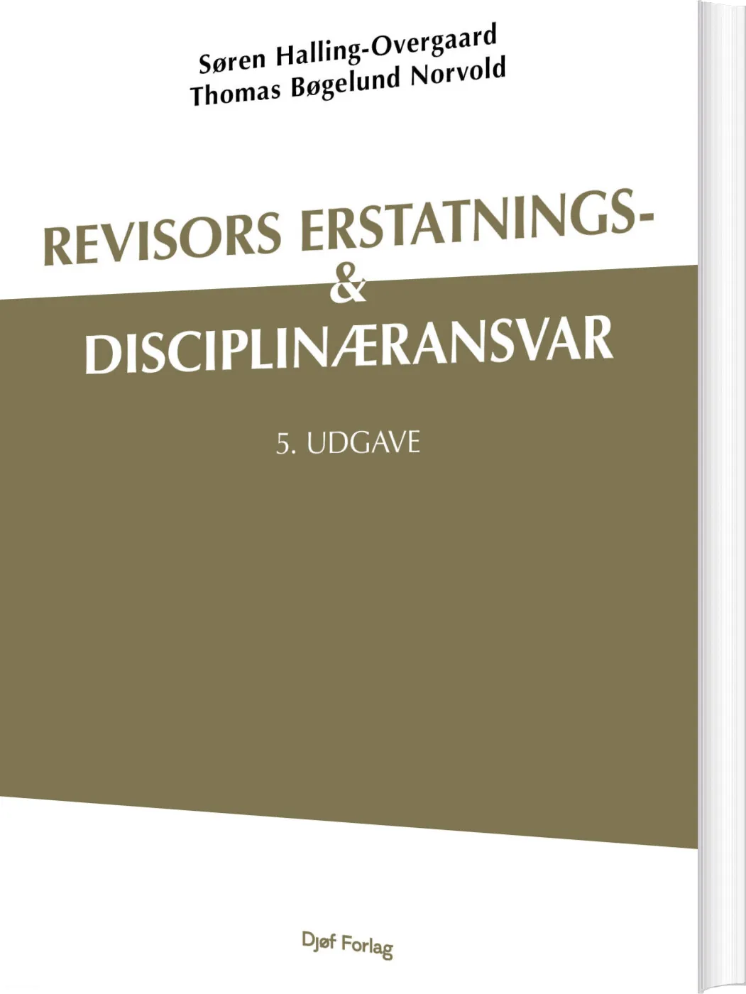 Revisors Erstatnings- Og Disciplinæransvar af Søren Halling-Overgaard