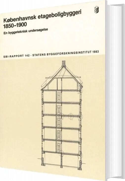 Sbi-anvisning 142 Københavnsk Etageboligbyggeri 1850-1900 Jesper Engelmark