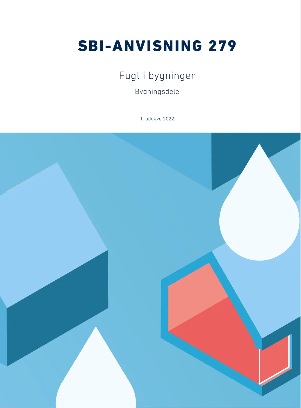 SBI-anvisning 279 Fugt i Bygninger