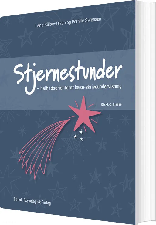 Stjernestunder Helhedsorienteret Læse-skriveundervisning